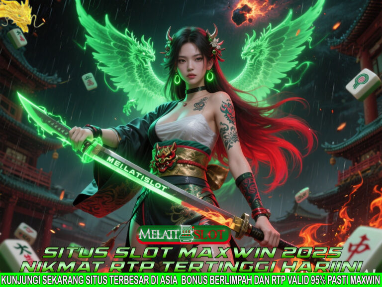 MELATISLOT Slot Maxwin 2025, Situs Terbesar dengan Fitur Eksklusif